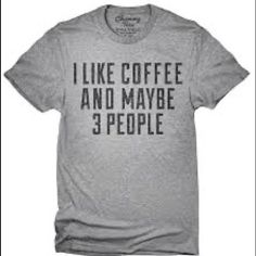 Chummy Tees “I Like Coffee And Maybe 3 People” T-Shirt (Sz Xl Juniors Fit) New Without Tags. Casual Coffee-colored Screen Print T-shirt, Coffee Colored Text Print Crew Neck Top, Coffee Crew Neck Top With Slogan, Coffee Color Text Print Crew Neck Top, Coffee Colored Crew Neck Top With Slogan, Coffee Color Crew Neck Top With Text Print, Coffee Short Sleeve Top With Text Print, Coffee Color Short Sleeve Top With Text Print, Coffee Colored Slogan Short Sleeve Top