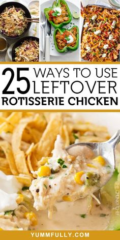 25 ways to use leftover rotissee chicken