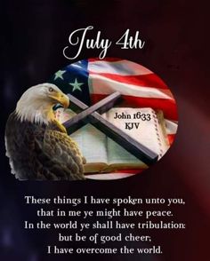 an american flag with the words rest in his word july 4 th kjv