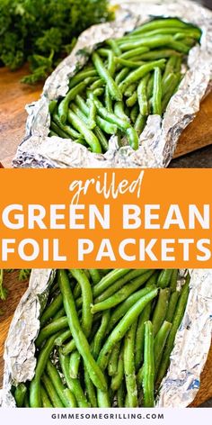 grilled green bean foil packets on a cutting board