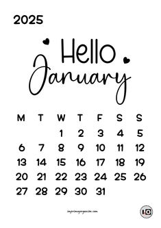 a calendar with the words hello january written in cursive font and hearts on it