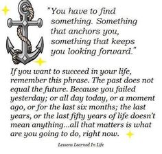 an anchor with the words you have to find something