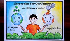 a card with an image of a boy holding two plants and the words choose one for our future you still have a choice