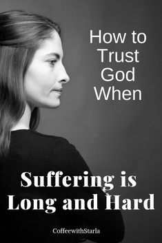 Long Suffering Scripture, How To Trust God, Trusting God Quotes, Trust God Quotes, Encourage Friend, God Heals, Trusting God, Finding God, Difficult Times