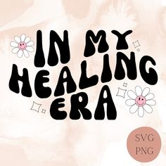 i'm my healing era svg file