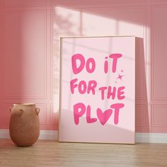 Do It For The Plot Print, Pink Retro Poster, Pink Trendy Wall Art, Apartment Aesthetic Wall art, Girly Printable Art, Affirmation Poster, Manifestation Printable Print, Preppy wall art printable, above bed art, Game room decor, dorm decor This Amazing print looks amazing in any interior! Searching for a trendy and eye catching wall art instantly and at an affordable price? This wall art printable is perfect.  The digital art prints we have created will also be a great option for gifts for your l Pink Retro Poster, Art Apartment Aesthetic, Do It For The Plot, Wall Art Apartment, For The Plot, Art Apartment, Poster Pink, Affirmation Posters, Aesthetic Wall Art