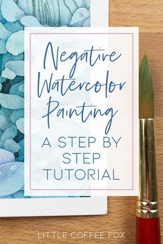 a watercolor painting with the title negative watercolor painting, a step by step video