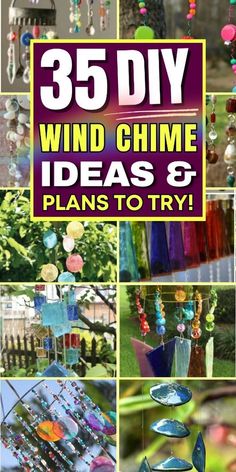 a collage of photos with the words 35 diy wind chime ideas and plans to try