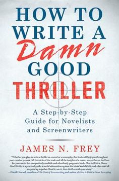 the book how to write a damn good thriller