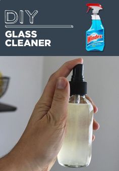 a hand holding a bottle of glass cleaner in it's right hand and the caption below reads, diy glass cleaner