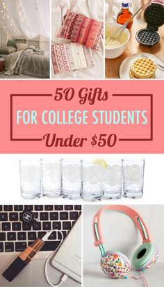 the collage shows different items for college students under $ 50