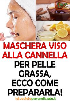 an advertisement for maschera viso alla cannella with pictures of various ingredients