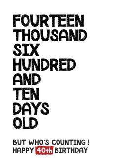 a birthday card with the words four thousand six hundred and ten days old