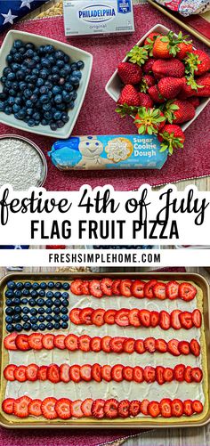 the fourth of july flag fruit pizza is made with fresh strawberries and blueberries