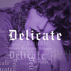 a woman with her hand on her face in front of words that spell out delicate