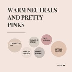 the words warm, neutrals and pretty pinks are in different colors on a white background