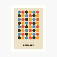 an art print with the word bauhaus written in black, orange and blue