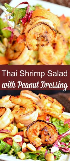 thai shrimp salad with peanut dressing is an easy and healthy lunch that's ready in under 30 minutes