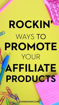 the words rockin'ways to promote your affiate products on a yellow background