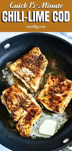 grilled fish fillets in a skillet with butter on top and text overlay that reads quick 15 minute grill - time god