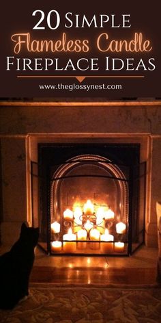 a fireplace with lit candles and the words 20 simple flameless candle fireplace ideas