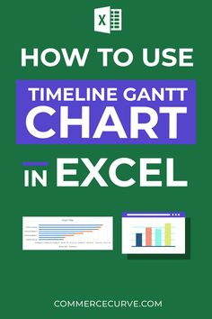 the text how to use timeline gant chart in excel on a green background