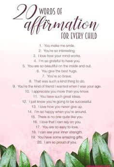 a poem with the words 2 words of affirmation for every child on it