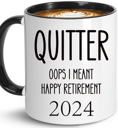 PRICES MAY VARY. 【2024 Funny Retirement Gifts Mug】 A Funny Ceramic Mug for Men and Women, "Quitter, oops I Meant Happy Retirement" Coffee Mug, Humorous Retirement Gifts Are Sure to Be the Talk of the Retirement Party. Retiring Does Not Mean Living a Dull Life, You Can Do Whatever You Want Without Worrying About Work and Have Fun Every Day That Freedom That Comes from Retirement. You Can Give It to Your Mom, Dad, Grandma, Friends, Colleagues, Coworkers or Boss Who Are About to Retire or Have Rece Funny Retirement Gifts For Men, Retirement Gift Ideas, Gift Ideas For Coworkers, Grandma Friends, Retirement Gifts For Men, Work Bestie, Funny Retirement Gifts, Funny Retirement, Retirement Humor