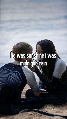 two people sitting on the beach with text that reads he was sunshine i was midnight rain