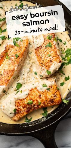 a skillet with salmon filets in a creamy sauce with text overlay that reads easy boursin salmon - 30 minute meal! Lemon Herb Sauce, Boursin Recipes, Fish Dinner Recipes, Food Seafood, Seafood Entrees, Herb Sauce, Fish Recipes Healthy, Baked Salmon Recipes