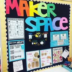 a bulletin board that says maker space on it