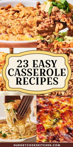 three different casserole dishes with text overlay that reads 23 easy casserole recipes