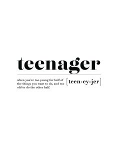 a black and white poster with the words teenager on it's back side,