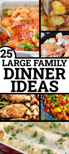 25 large family dinner ideas that are easy to make and delicious for the whole family