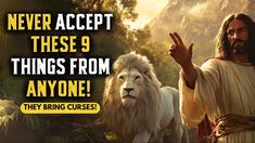 jesus holding his hand up in front of a lion with the words never accept these 9 things from anyone they bring courses