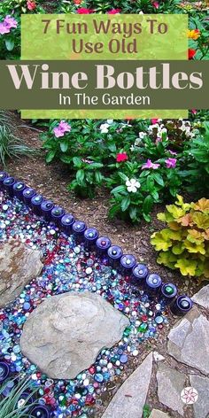 an image of wine bottles in the garden with text overlay that reads 7 fun ways to use old wine bottles in the garden