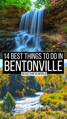 14 Best Things to do in Bentonville, Arkansas + Secret Expert Tips for 2023 Arkansas Vacation, Arkansas Waterfalls, Bella Vista Arkansas, Arkansas Road Trip, Arkansas Vacations, Arkansas Travel, Southern Travel, Bentonville Arkansas, Ozark Mountains