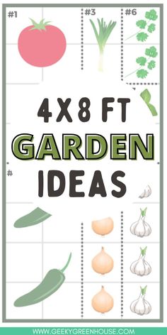 four different vegetables with the words 4x8ft garden ideas on it in green and white