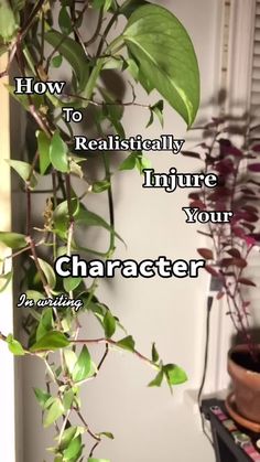 a plant with the words how to really inspire your character on it's side