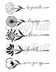 four different types of flowers with the words, love and strength on them in black ink