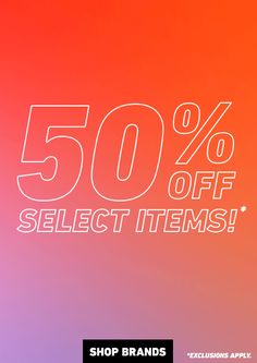 the 50 % off select items is on sale