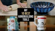 four different pictures with the words my 10 best handbuilding tools on them and images of coffee mugs