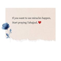 a piece of paper with a quote on it that says if you want to see minales happen, start praying talahjud