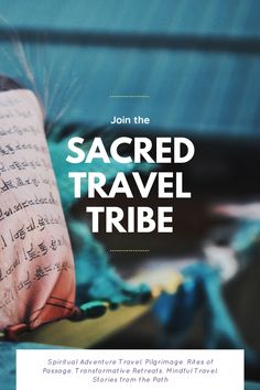 an advertisement for the sacred travel tribe, with writing on it's back cover