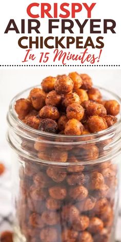 crispy air fryer chick peas in a glass jar with the title above it