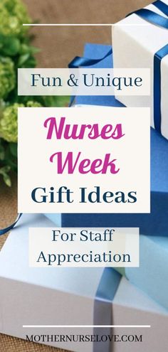 gifts for nurses with text overlay that reads fun and unique nurse week gift ideas for staff appreciation