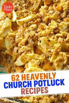 there is a casserole dish with meat and potatoes on the bottom, and text overlay that reads 52 heavenly church potluck recipes