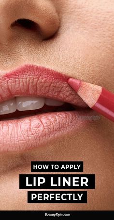 How To Apply Lip Liner Perfectly How To Do Lip Liner, Apply Lip Liner, Lip Liner Tips, Lip Liner Tutorial, Lip Liner Application, Fuller Lips Naturally, Best Lip Liners, Liner Tutorial, Perfect Red Lips