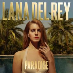 Lana Del Rey Paradise, Trash Magic, Lana Del Rey Albums, Lana Del Rey Vinyl, Lana Rey, Music Poster Design