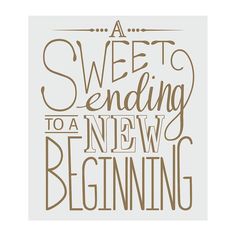 the words sweet sending to a new beginning are shown in brown and white lettering on a gray background